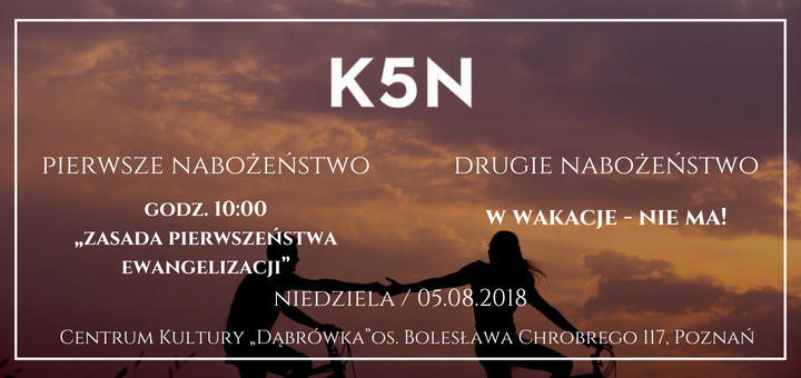 informacja o nabożeństwie kościoła baptystów k5n w poznaniu 05.08.2018