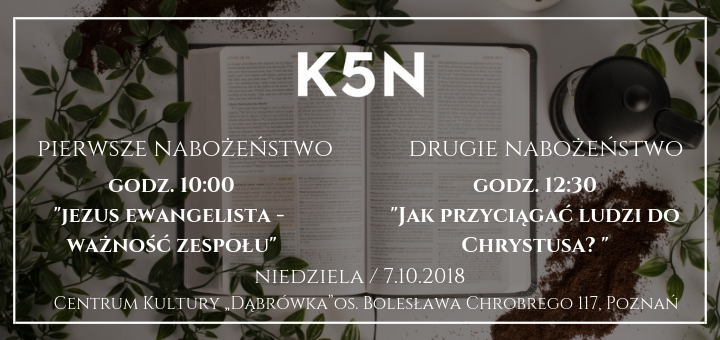 Informacja o nabożeństwie Kościoła K5N w Poznaniu 7.10..2018