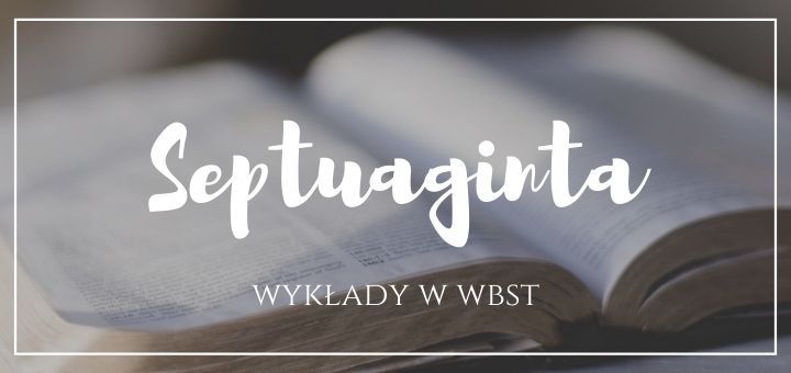 informacje o wykładach na temat septuaginty w wbst